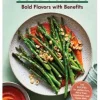 Eat Dust Book: GOOD FOR YOU – Bold Flavors With Benefits Large choix en ligne 5