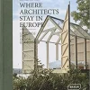 Service Clients Dédié Eat Dust Book: WHERE ARCHITECTS STAY IN EUROPE 5