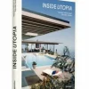 Eat Dust Book: INSIDE UTOPIA – Visionary Interiors & Futuristic Homes mode 5