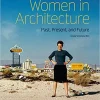 Eat Dust Book: WOMEN IN ARCHITECTURE – Past, Present And Future destockage 5